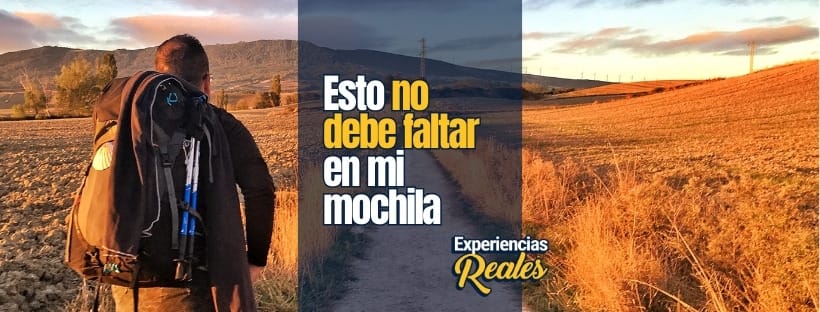 Esto no debe faltar en mi mochila para el Camino de Santiago 1 Esto no debe faltar en mi mochila para el Camino de Santiago