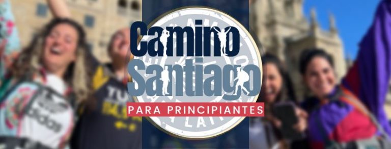 El Camino de Santiago para principiantes