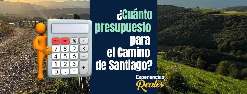 PRESUPUESTO PARA EL CAMINO DE SANTIAGO EN EL 2025