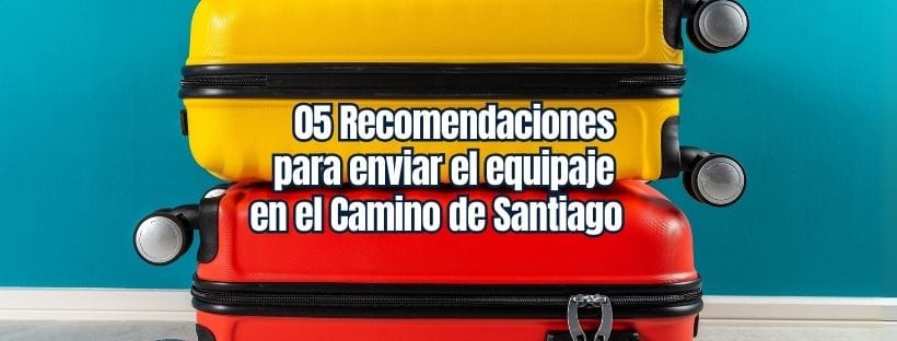 enviar el equipaje en el Camino de Santiago