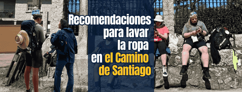 Recomendaciones para lavar la ropa en el Camino de Santiago 1 como lavar la ropa en el Camino de Santiago