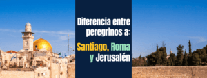 Peregrinos a Santiago, Roma y Jerusalén