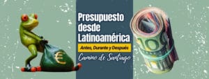 Presupuesto Camino de Santiago desde Latinoamérica (Antes, Durante y Después) 7 Presupuesto Camino de Santiago desde Latinoamérica