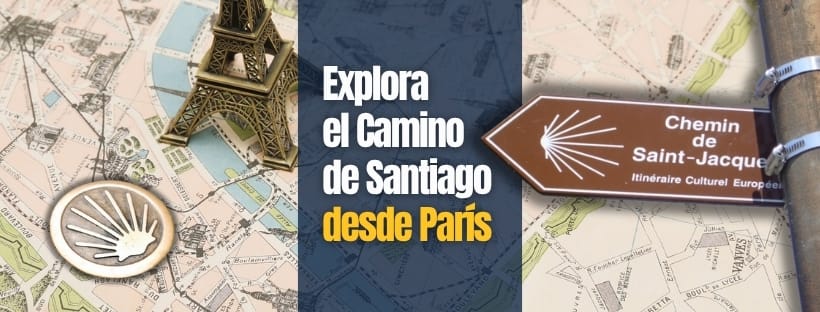 Explora el Camino de Santiago desde París