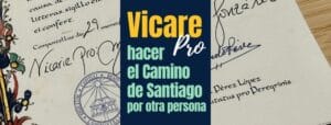 vicare pro - Hacer el Camino de Santiago por otra persona